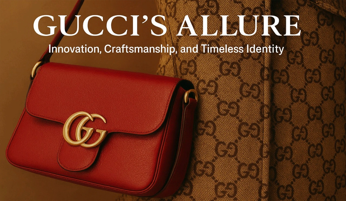 Gucci’s Allure: Innovation, Craftsmanship, And Timeless Identity